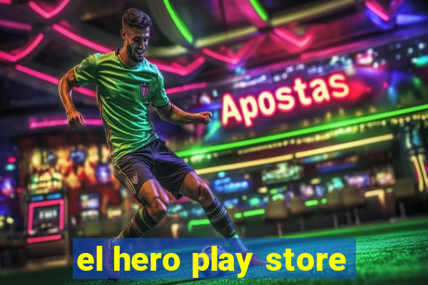 el hero play store